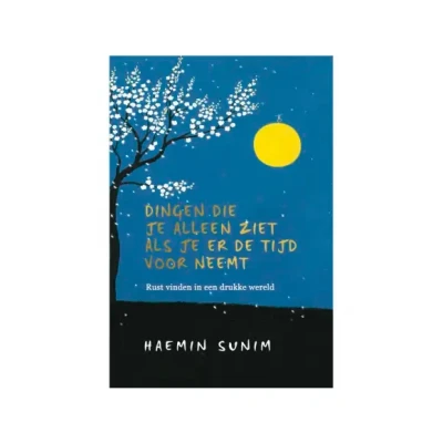 Afbeelding van Dingen die je alleen ziet als er de tijd voor neemt