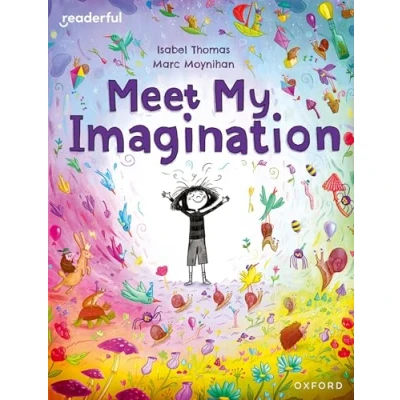 Afbeelding van Readerful Books for Sharing: Year 3/Primary 4: Meet My Imagination