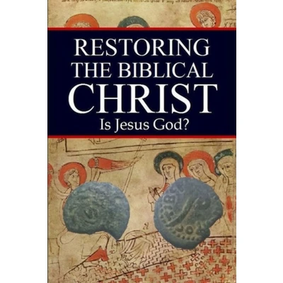 Afbeelding van Restoring the Biblical Christ