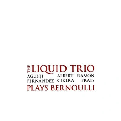 Afbeelding van Liquid Trio Plays Bernoulli