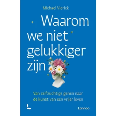 Afbeelding van Waarom we niet gelukkiger zijn