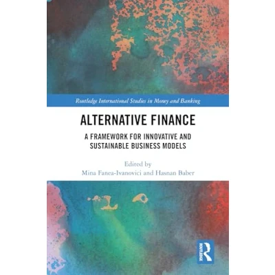 Afbeelding van Routledge International Studies in Money and Banking Alternative Finance