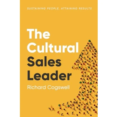 Afbeelding van The Cultural Sales Leader: Sustaining People, Attaining Results