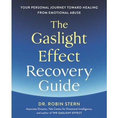 Afbeelding van The Gaslight Effect Recovery Guide: Your Personal Journey Toward Healing from Emotional Abuse: A Gaslighting Book