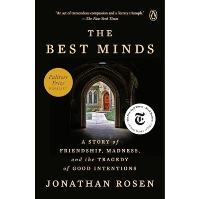 Afbeelding van the Best Minds: A Story of Friendship, Madness, and Tragedy Good Intentions