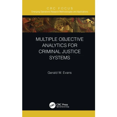 Afbeelding van Emerging Operations Research Methodologies and Applications Multiple Objective Analytics for Criminal Justice Systems