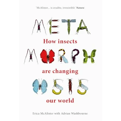 Afbeelding van Metamorphosis: How Insects Are Changing Our World