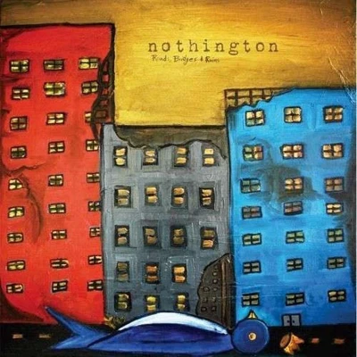 Afbeelding van Nothington Roads, Bridges, And Ruins (CD)