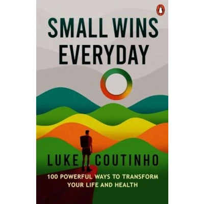 Afbeelding van Small Wins Every Day: 100 Powerful Ways to Transform Your Life and Health