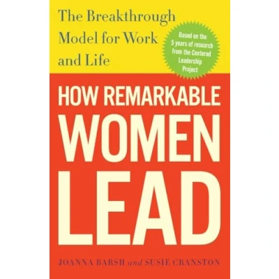 Afbeelding van How Remarkable Women Lead: The Breakthrough Model for Work and Life