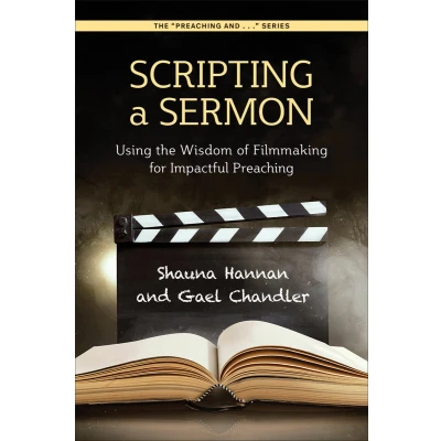 Afbeelding van The Preaching and… Series Scripting a Sermon