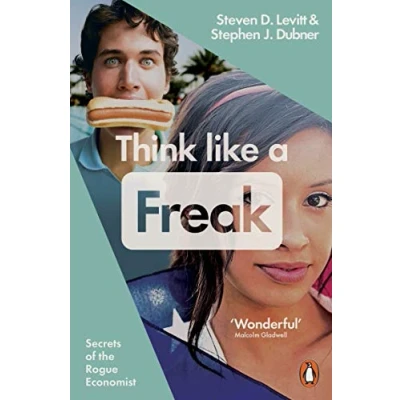 Afbeelding van Think Like a Freak: Secrets of the Rogue Economist