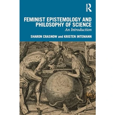 Afbeelding van Feminist Epistemology and Philosophy of Science: An Introduction