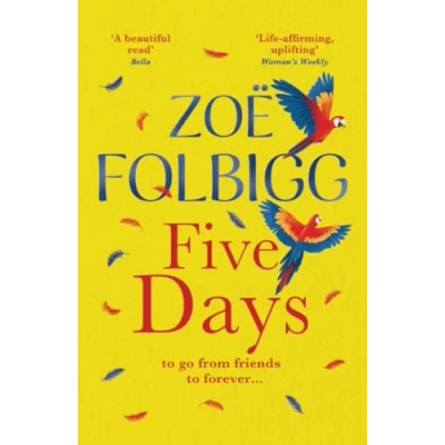 Afbeelding van Five Days: A BRAND NEW page turning summer romance for fans of ONE DAY, from NUMBER bestselling author Zoë Folbigg 2024