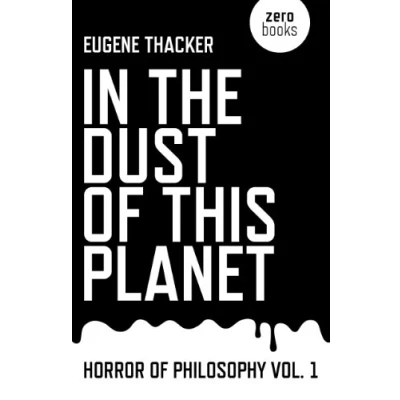 Afbeelding van In the Dust of This Planet Horror Philosophy vol. 1