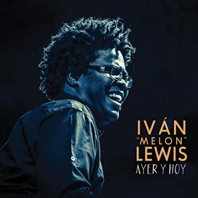 Afbeelding van Ivan &#039;Melon&#039; Lewis Ayer Y Hoy (CD)