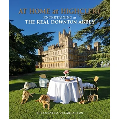 Afbeelding van at Home Highclere: Entertaining The Real Downton Abbey