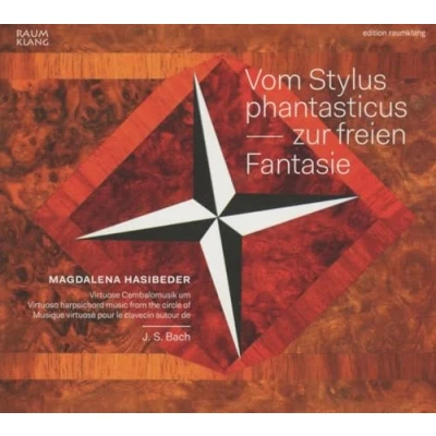 Afbeelding van Magdalena Hasibeder Vom Stylus Phantasticus, Zur Freien Fantasie (CD)