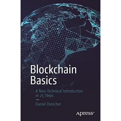 Afbeelding van Blockchain Basics: A Non Technical Introduction in 25 Steps