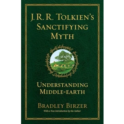 Afbeelding van J.R.R. Tolkien&#039;s Sanctifying Myth: Understanding Middle Earth