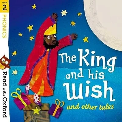 Afbeelding van Read with Oxford: Stage 2: Phonics: The King and His Wish Other Tales