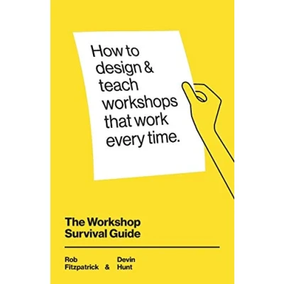 Afbeelding van The Workshop Survival Guide: How to design and teach educational workshops that work every time