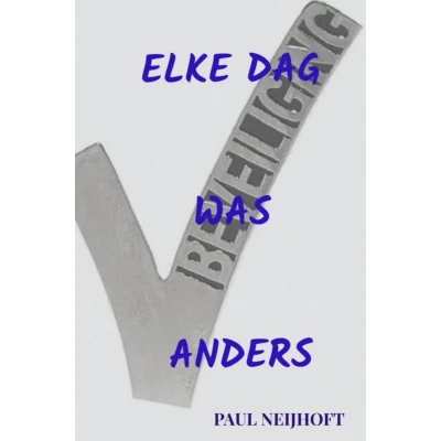 Afbeelding van Elke dag was anders