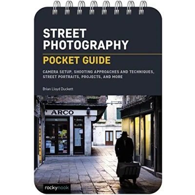 Afbeelding van Street Photography: Pocket Guide: Camera Setup, Shooting Approaches and Techniques, Portraits, Projects, More: 23