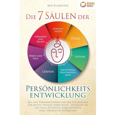 Afbeelding van Die 7 Säulen der Persönlichkeitsentwicklung: Mit den Powermethoden aus Psychologie zur besten Version Ihrer Selbst Entfalten Sie das volle Potential Ihres Mindsets (inkl. Übungen &amp; Workbook)