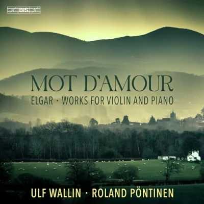 Afbeelding van Roland Pöntinen &amp; Ulf Wallin Elgar: Mot D&#039;amour, Works For Violin And Piano (Super Audio CD)