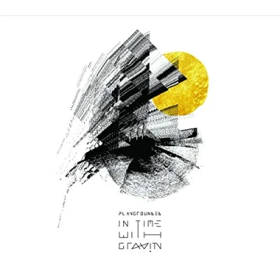 Afbeelding van Playgrounded In Time With Gravity (CD)