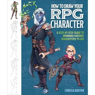 Afbeelding van How to Draw Your RPG Character: A Step by Guide Bringing Fantasy Characters Life