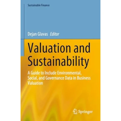 Afbeelding van Valuation and Sustainability: A Guide to Include Environmental, Social, Governance Data in Business
