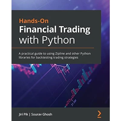 Afbeelding van Hands On Financial trading with Python: A practical guide to using Zipline and other Python libraries for backtesting strategies