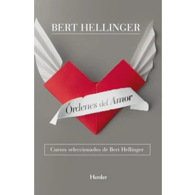 Afbeelding van Órdenes del amor: Cursos seleccionados de Bert hellinger