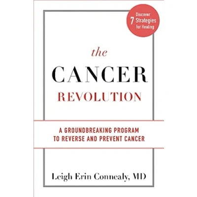 Afbeelding van The Cancer Revolution: A Groundbreaking Program to Reverse and Prevent