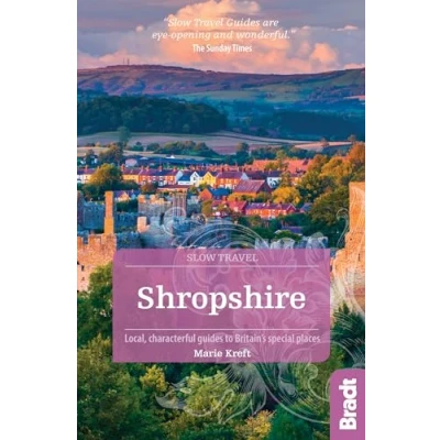 Afbeelding van Shropshire (Slow Travel): Local, characterful guides to Britain&#039;s special places