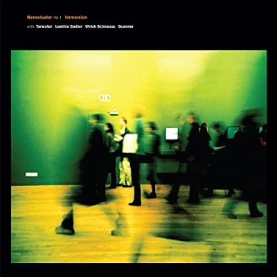 Afbeelding van Nanocluster Vol. 1 Immersion W/ Tarwater, Laetitia Sadier, Sca (CD)