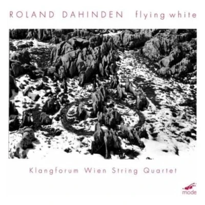 Afbeelding van Klangforum Wien String Quartet Roland Dahinden: Flying White (CD)