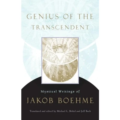 Afbeelding van Genius of the Transcendent: Mystical Writings Jakob Boehme