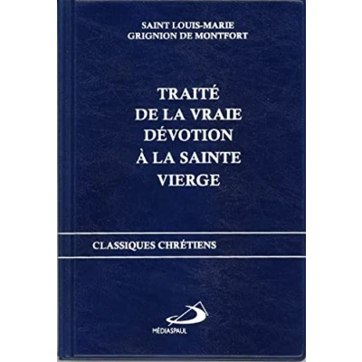 Afbeelding van Traité de la vraie dévotion à Sainte Vierge