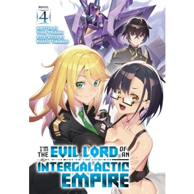 Afbeelding van I’m the Evil Lord of an Intergalactic Empire! (Light Novel) Vol. 4