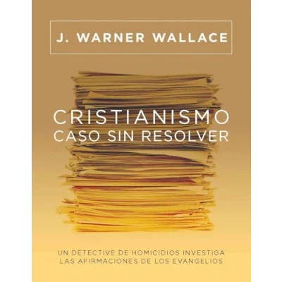 Afbeelding van Cristianismo, Caso Sin Resolver: Un Detective de Homicidios Investiga Las Afirmaciones Los Evangelios