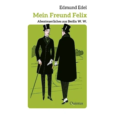 Afbeelding van Mein Freund Felix: Abenteuerliches aus Berlin W. W.: 3