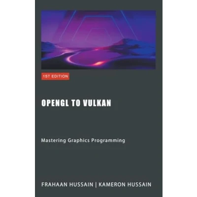 Afbeelding van OpenGL to Vulkan: Mastering Graphics Programming