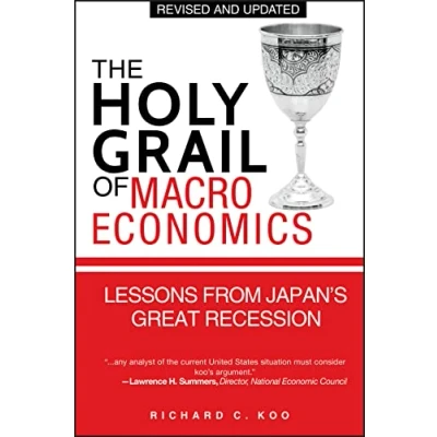 Afbeelding van The Holy Grail of Macroeconomics: Lessons from Japan&#039;s Great Recession