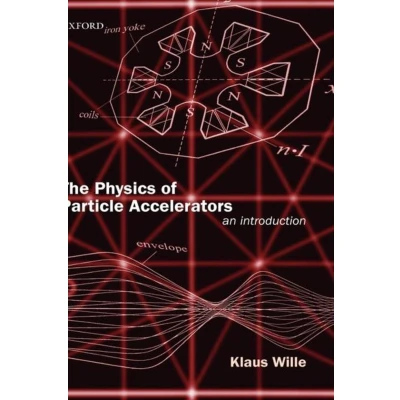 Afbeelding van The Physics of Particle Accelerators: An Introduction