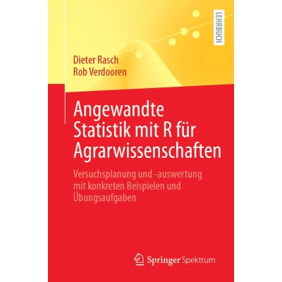 Afbeelding van Angewandte Statistik mit R für Agrarwissenschaften: Versuchsplanung und auswertung konkreten Beispielen Übungsaufgaben