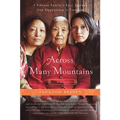 Afbeelding van Across Many Mountains: A Tibetan Family&#039;s Epic Journey from Oppression to Freedom