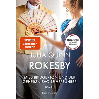 Afbeelding van Rokesby Miss Bridgerton und der geheimnisvolle Verführer: Roman Die Vorgeschichte zu Von mehrfachen SPIEGEL Bestsellerautorin ... zur NETFLIX Welterfolgsserie &#039;Bridgerton&#039;: 3